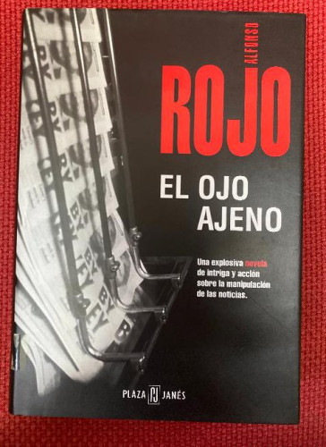 Portada del libro de EL OJO AJENO. ALFONSO ROJO. PLAZA&JANÉS, 1997.