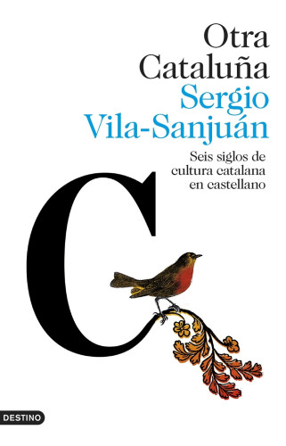 Portada del libro de OTRA CATALUÑA. SEIS SIGLOS DE CULTURA CATALANA EN CASTELLANO