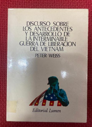 Portada del libro de DISCURSO SOBRE LOS ANTECEDENTES Y DESARROLLO DE LA INTERMINABLE GUERRA DE LIBERACIÓN DEL VIETNAM.
