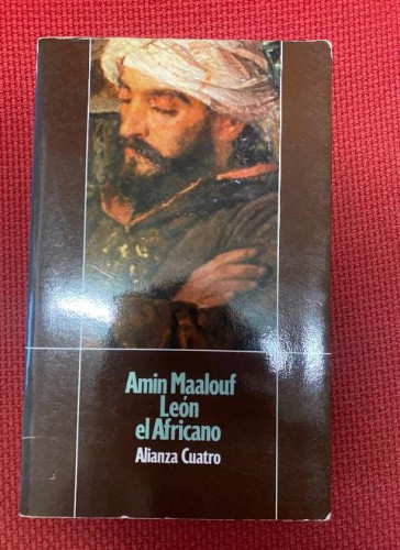 Portada del libro de LEÓN EL AFRICANO. AMIN MAALOUF. ALIANZA, 1992.