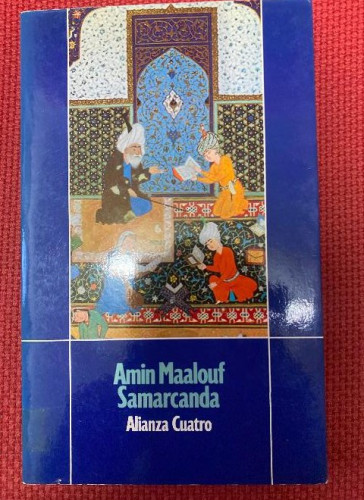 Portada del libro de SAMARCANDA. AMIN MAALOUF. ALIANZA, 1992.