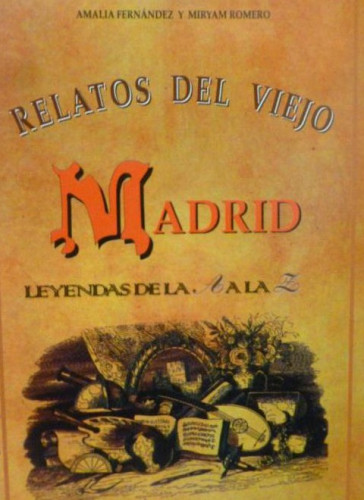 Portada del libro de Relatos del viejo Madrid Fernández, Amalia La Librería.