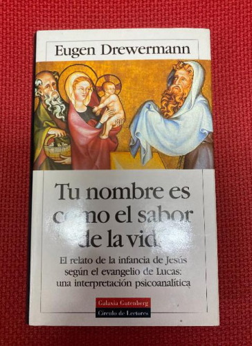 Portada del libro de Tu nombre es como el sabor de la vida : el relato de la infancia