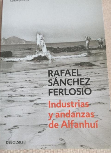 Portada del libro de Industrias y andanzas de Alfanhuí. Rafael Sánchez Ferlosio. DEBOLSILLO. 2015 155pp