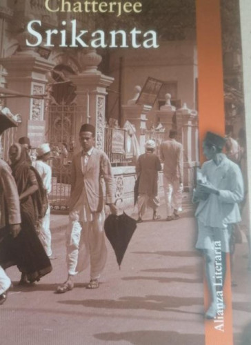 Portada del libro de SRIKANTA, SARAT CHANDRA CHATTERJEE, ALIANZA LITERARIA