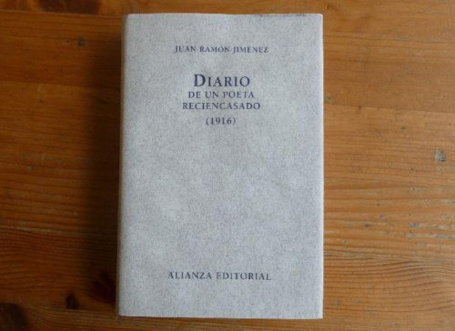 Portada del libro de Diario de un poeta recien casado (1916) JIMENEZ, JUAN RAMON ALIANZA,EDITORIAL, 2007 292pp