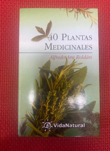 Portada del libro de 40 plantas medicinales (Coleccion Vida Natural II)