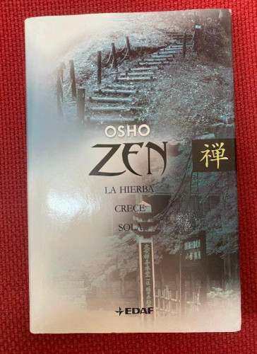 Portada del libro de ZEN, LA HIERBA CRECE SOLA. OSHO. EDAF, 2006.