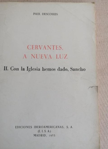 Portada del libro de Cervantes, a nueva luz. II. Con la Iglesia hemos dado, Sancho. - DESCOUZIS, Paul: