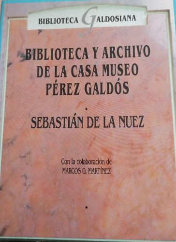 Portada del libro de Biblioteca y archivo de la Casa Museo Pérez Galdós