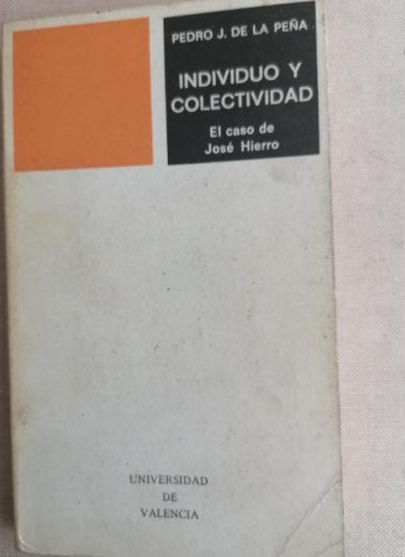 Portada del libro de Individuo y colectividad. El caso de José Hierro - PEÑA, Pedro J. de la