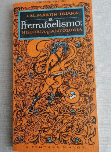 Portada del libro de El prerrafaelismo: Historia y antología - J. M. Martín Triana