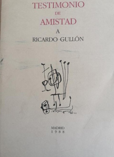 Portada del libro de Testimonio de amistad a Ricardo Gullón - Joaquín Soler y Antonio Campoamor