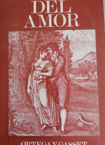 Portada del libro de Del amor. Stendhal. Ortega y Gasset Amor en Stendhal. 1998