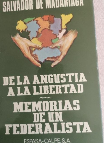 Portada del libro de De la angustia a la libertad. memorias de un federalista