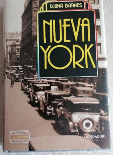 Portada del libro de Nueva York - Djuna Barnes - Mondadori (1989) TAPA DURA 291pp