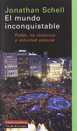 Portada del libro de El mundo inconquistable poder, no violencia y voluntad popular