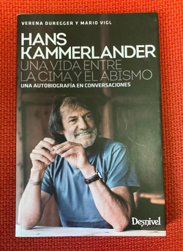Portada del libro de Hans Kammerlander. Una vida entre la cima y el abismo