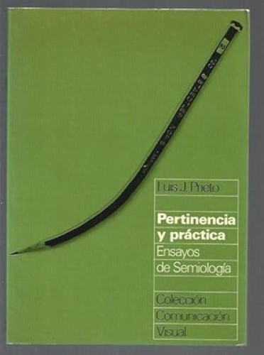 Portada del libro de PERTINENCIA Y PRACTICA. ENSAYOS DE SEMIOLOGIA