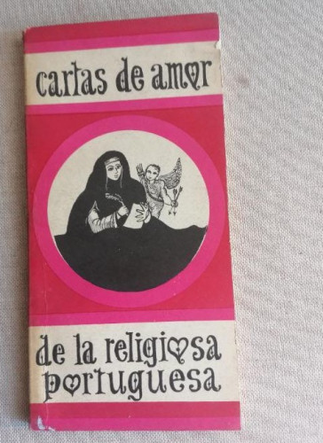 Portada del libro de Cartas de amor de la religiosa portuguesa - ALCOFORADO, Marianna GALERÍA ARCA 1968 58pp
