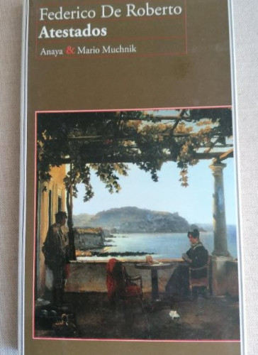 Portada del libro de ATESTADOS Federico de Roberto Editorial Anaya 1995 134pp