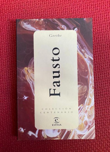 Portada del libro de FAUSTO. GOETHE. COLECCIÓN CENTENARIO. ESPASA, 1998.