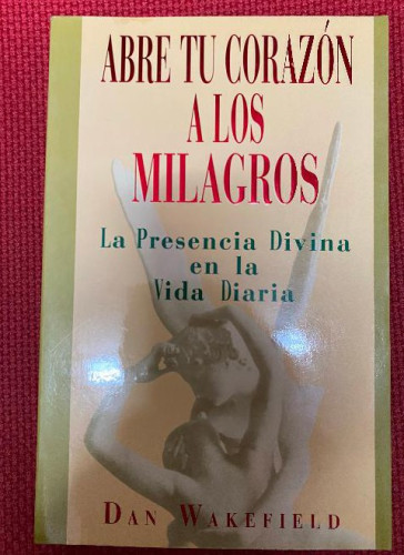 Portada del libro de Abre tu corazon a los milagros
