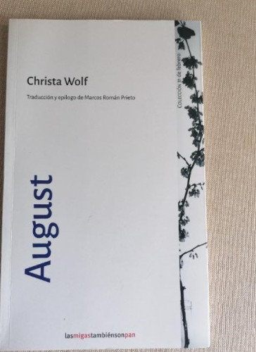 Portada del libro de August - Wolf, Christa Las Migas también son pan. 2020 53pp