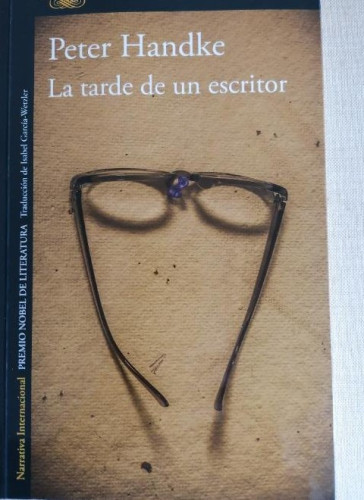 Portada del libro de La tarde de un escritor - Handke, Peter ALFAGUARA