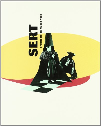 Portada del libro de Sert. Arquitecto en Nueva York (ACTAR) spanish-english