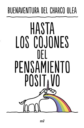Portada del libro de HASTA LOS COJONES DEL PENSAMIENTO POSITIVO