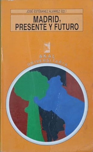 Portada del libro de Madrid, presente y futuro