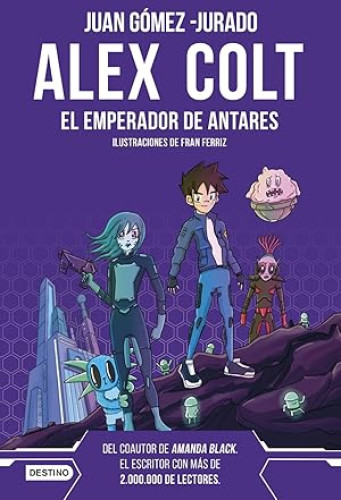 Portada del libro de ALEX COLT. EL EMPERADOR DE ANTARES