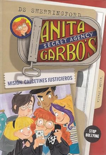 Portada del libro de ANITA GARBO'S. MISIÓN: CALCETINES JUSTICIEROS