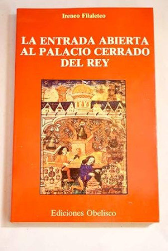 Portada del libro de La entrada abierta al palacio cerrado del rey