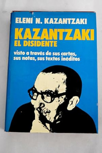 Portada del libro de Kazantzaki el Disidente