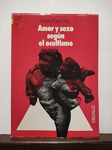 Portada del libro de AMOR Y SEXO SEGUN EL OCULTISMO