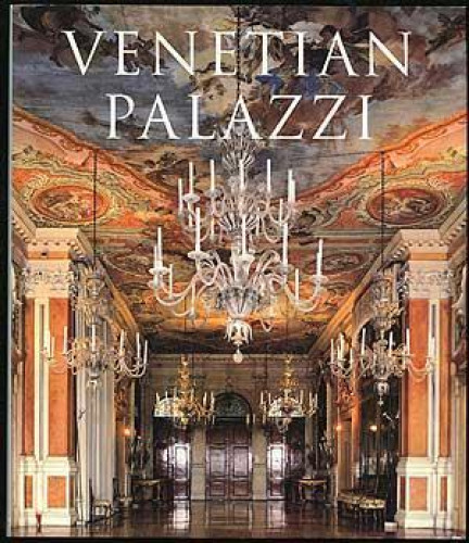 Portada del libro de Venetian Palazzi - Paläste in Venedig - Palais Vénitiens