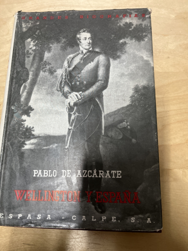 Portada del libro de WELLINGTON Y ESPAÑA. AZCÁRATE, Pablo. Espasa-Calpe. 1960.