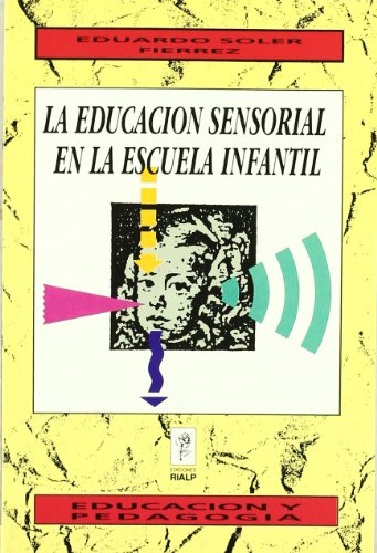 Portada del libro de La Educación Sensorial en la Escuela Infantil