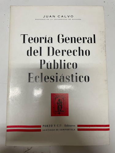 Portada del libro de Teoría General del Derecho Público Eclesiástico, 1 vol. de 228 págs., Ed. Porto y Cía., Santiago de...