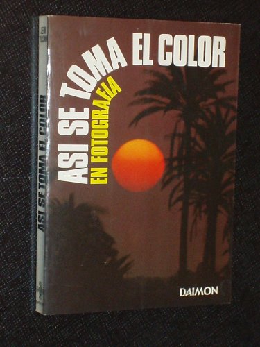 Portada del libro de Asi se toma el Color en Fotografías