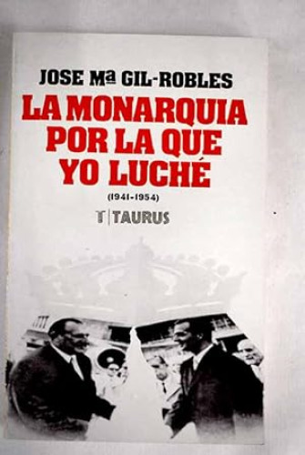 La monarquía por la que yo luché