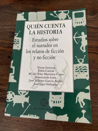 Portada del libro de Quién cuenta la historia : estudios sobre el narrador en los