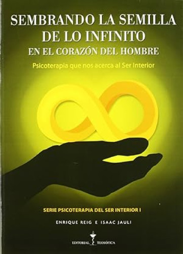 Portada del libro de Sembrando La Semilla De Lo Infinito En El Corazón Del Hombre (Spanish Edition)
