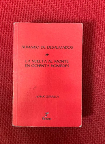 Portada del libro de ALMARIO DE DESALMADOS, LA VUELTA AL MONTE EN OCHENTA HOMBRES. JUANJO ZORRILLA. 2014, RUTARIO.