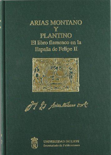 Portada del libro de ARIAS MONTANO Y PLANTINO. EL LIBRO FLAMENCO EN LA ESPAÑA DE FELIPE II