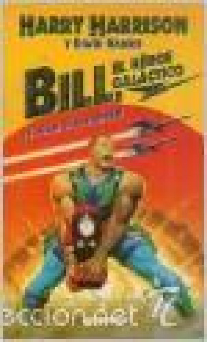 Bill, el héroe galáctico. El final de la epopeya
