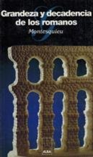 Portada del libro de Grandeza y decadencia de los romanos
