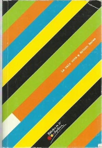 Portada del libro de LA RAIZ ROTA 